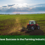 How to Achieve Success in the Farming Industry in Pakistan