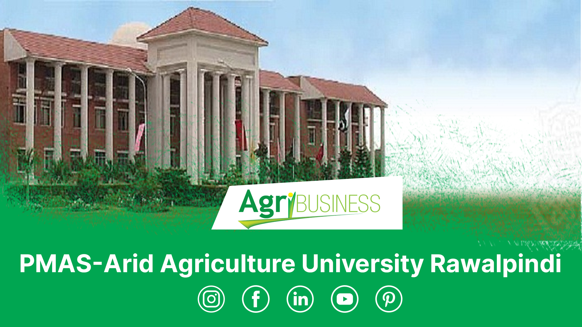 Arid Agriculture University Pakistan: Nurturing Excellence in Agricultural Education